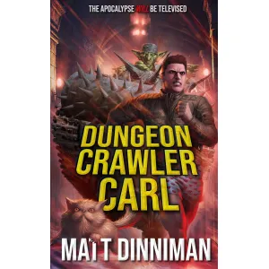 Dungeon Crawler Carl Book 1