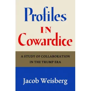 Profiles in Cowardice